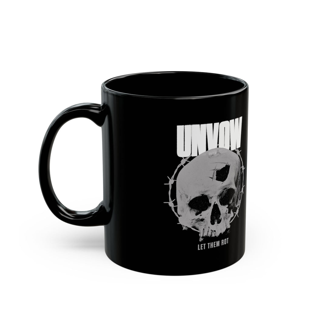 Unvow - Let Them Rot Black Mug (11oz, 15oz)